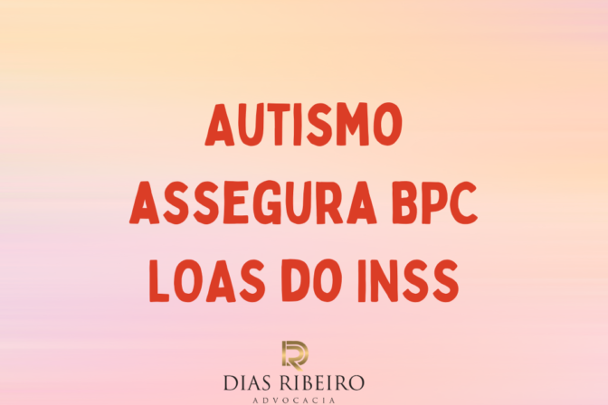 Autismo assegura BPC LOAS do INSS