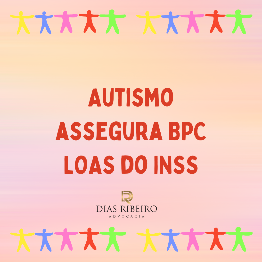 Autismo assegura BPC LOAS do INSS